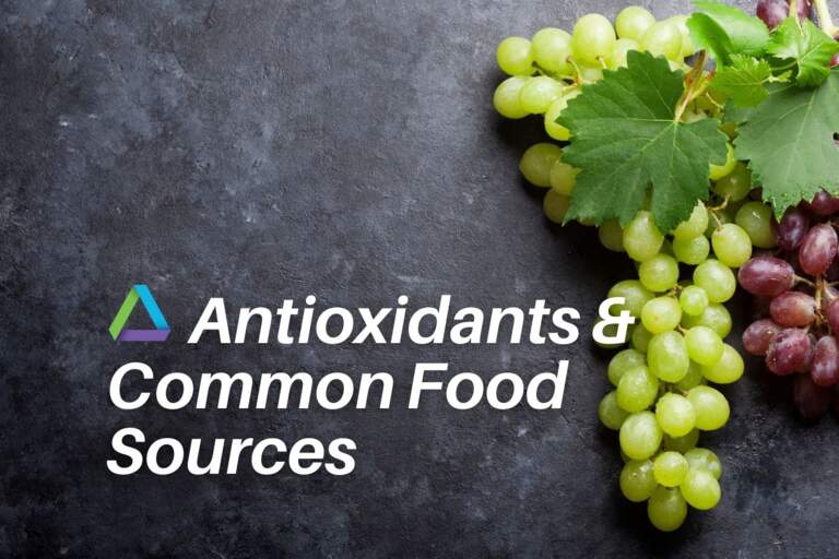 Antioxidants & Common Food Sources