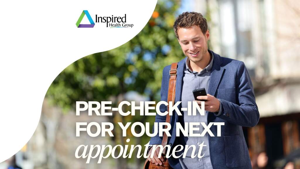 Pre-Check-In to your next Appointment from your Computer or Mobile Device