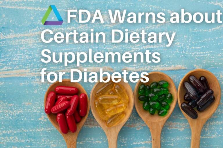 FDA Warns About Certain Dietary Supplements for Diabetes
