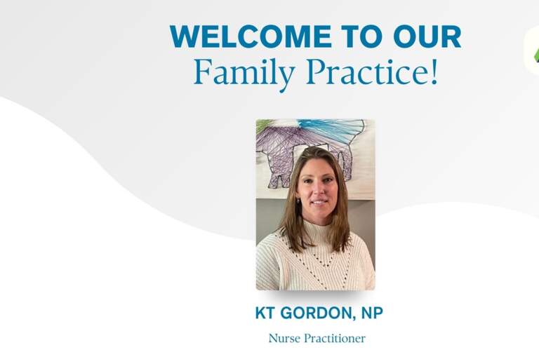 Welcome to our Family Practice, Kathryn (KT) Gordon, NP